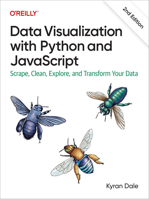 Title details for Data Visualization with Python and JavaScript by Kyran Dale - Available